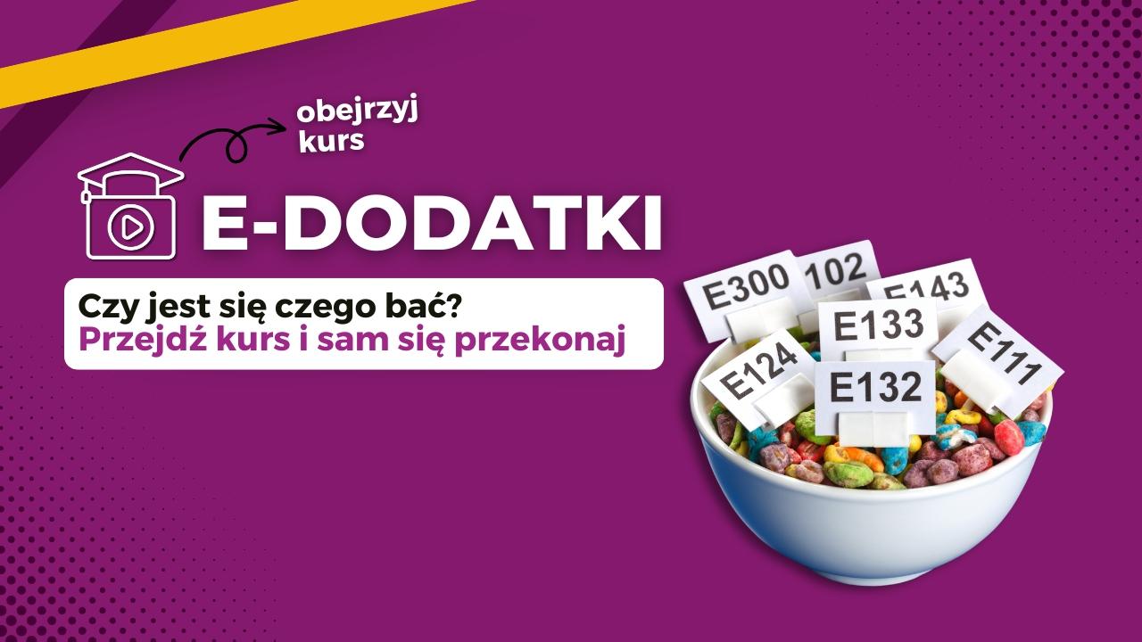 Dodatki E w żywności