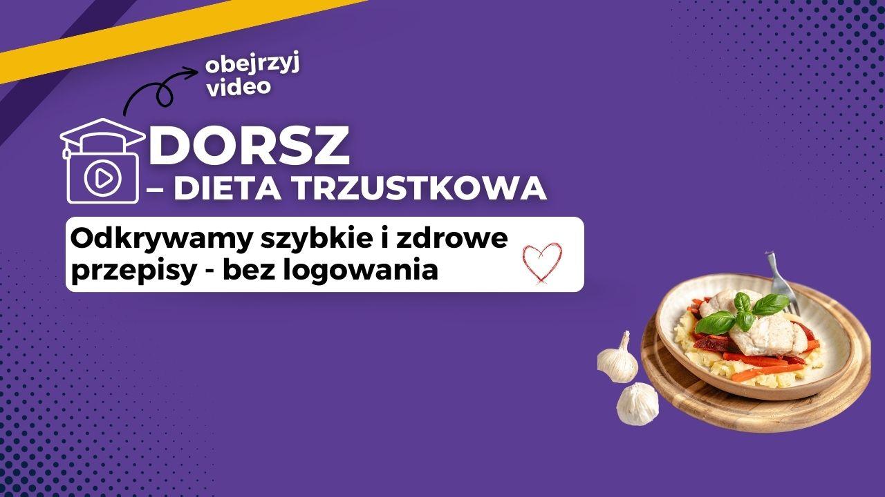 Dorsz - dieta Trzustkowa