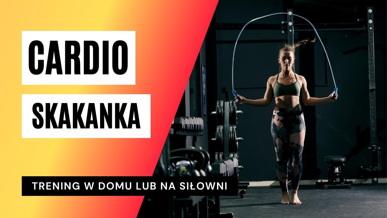 Trening Cardio ze skakanką