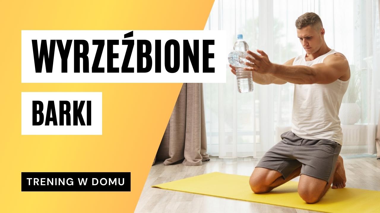 Trening na barki w domu