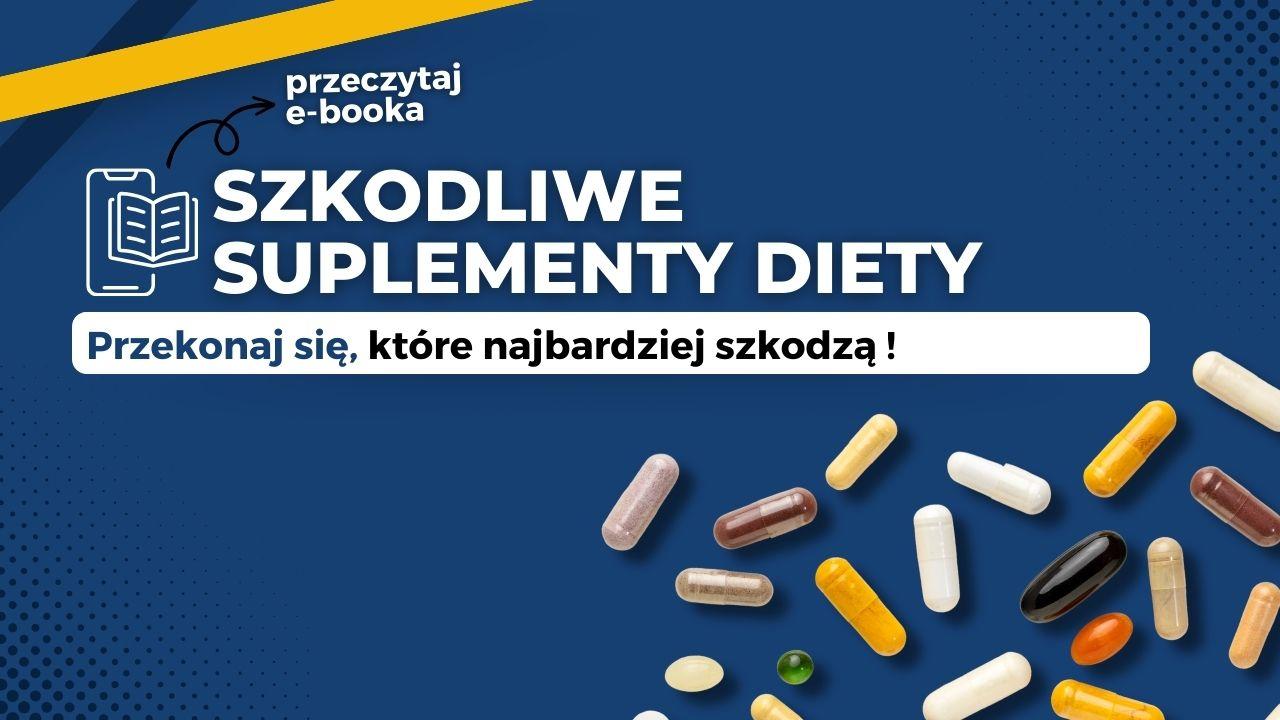 Szkodliwe suplementy diety