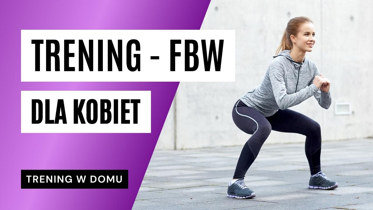 Trening całego ciała dla kobiet - w domu