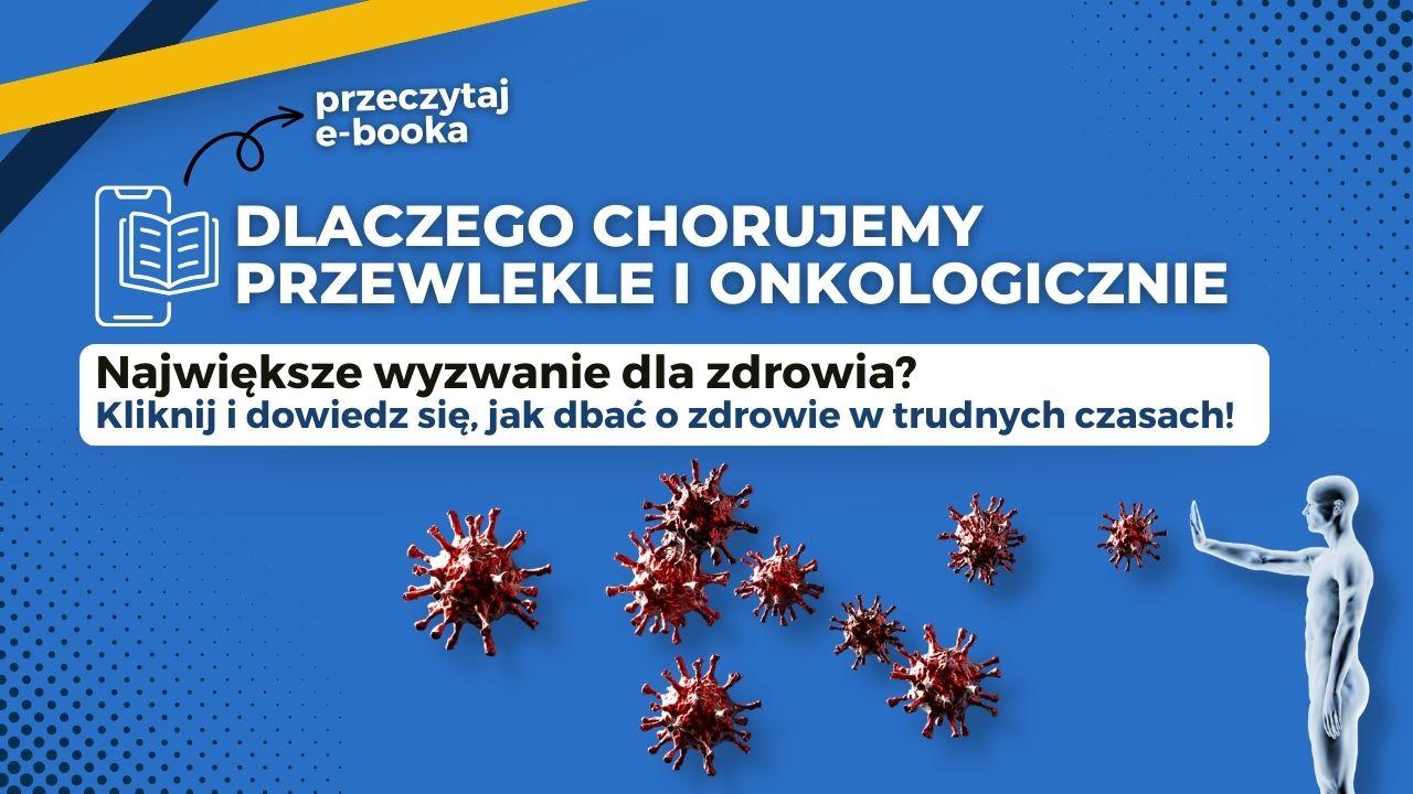 Dlaczego chorujemy na choroby przewlekle i onkologiczne Ebook