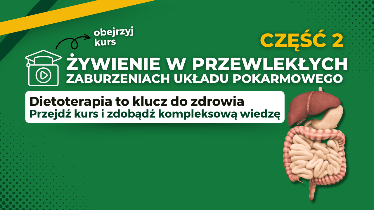 Żywienie w przewlekłych zaburzeniach układu pokarmowego