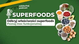 Podcast o Superfoods