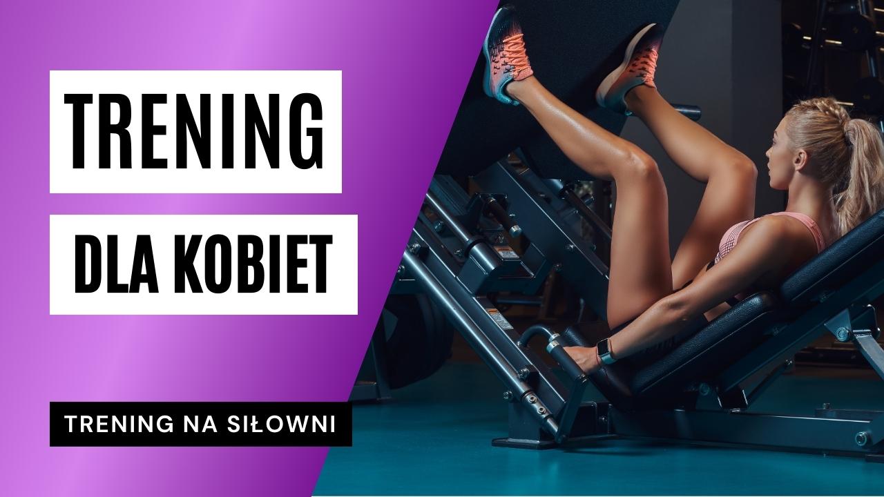 Trening dla kobiet - na siłowni
