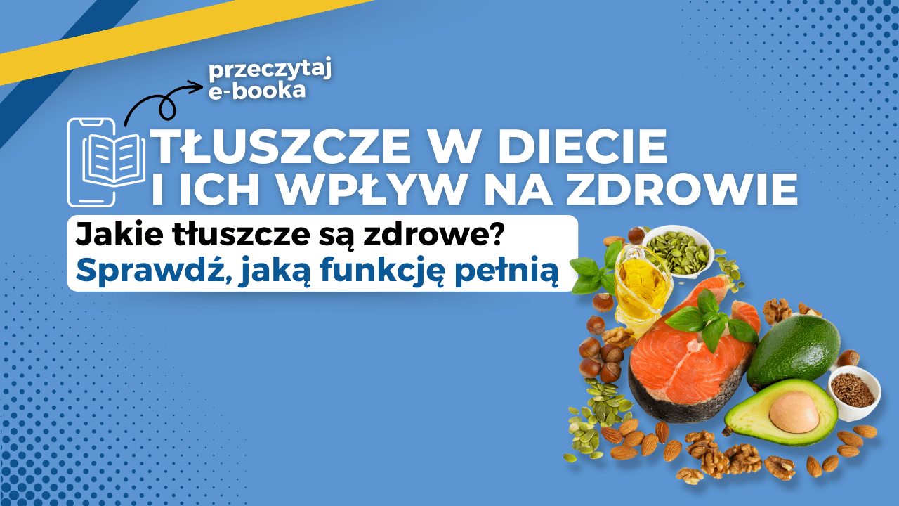 Tłuszcze w diecie i ich wpływ na zdrowie Ebook