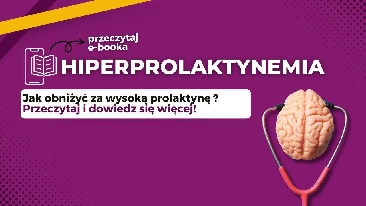 Hiperprolaktynemia - jak obniżyć za wysoką prolaktynę Ebook