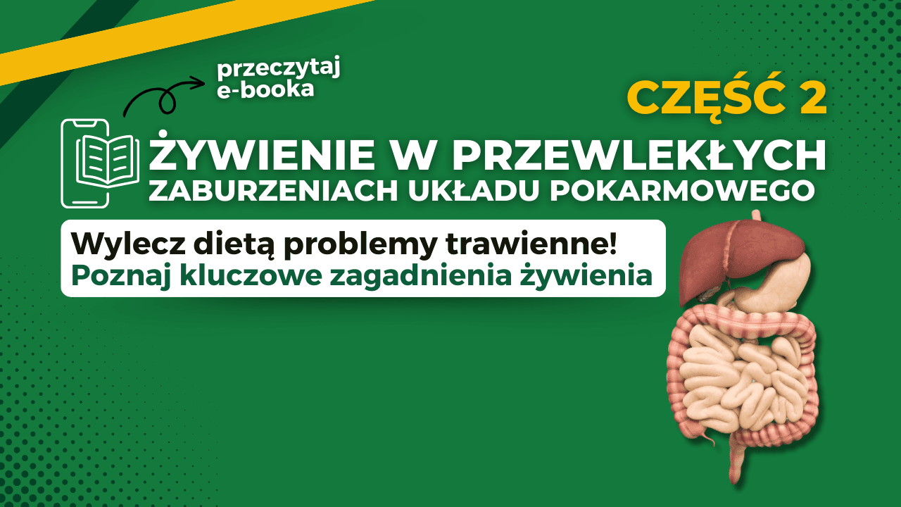 Żywienie w przewlekłych zaburzeniach układu pokarmowego