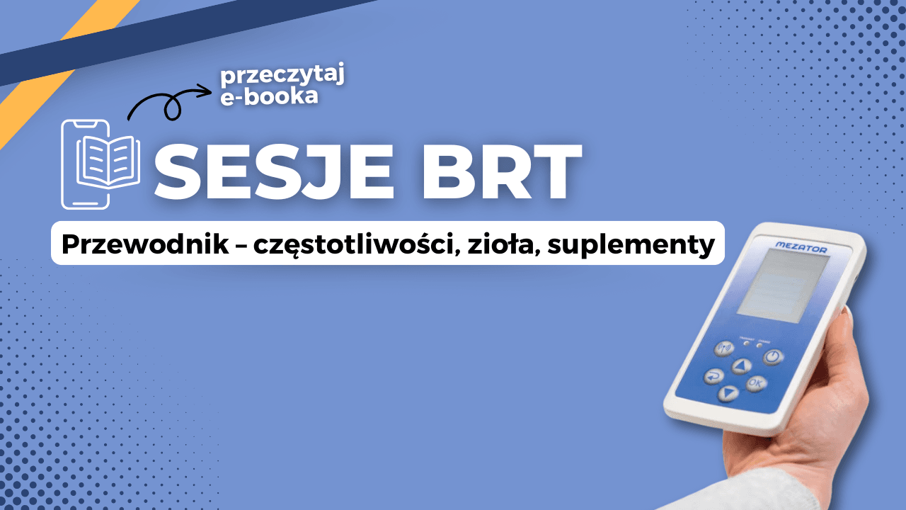 Twój przewodnik po sesjach BRT - częstotliwości, zioła , suplementy
