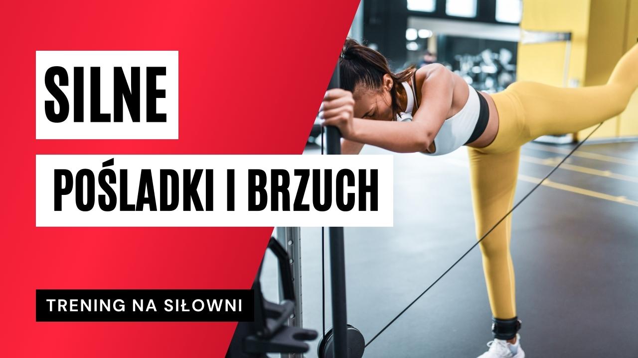 Trening pośladków i brzucha - na siłowni