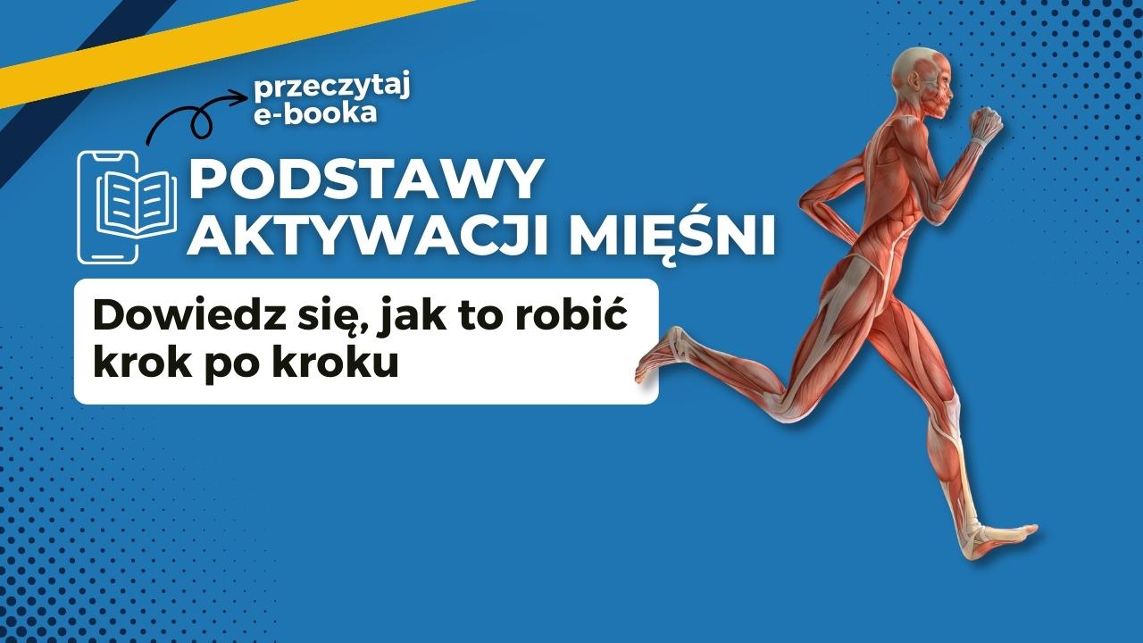 Podstawy aktywacji mięśni krok po kroku