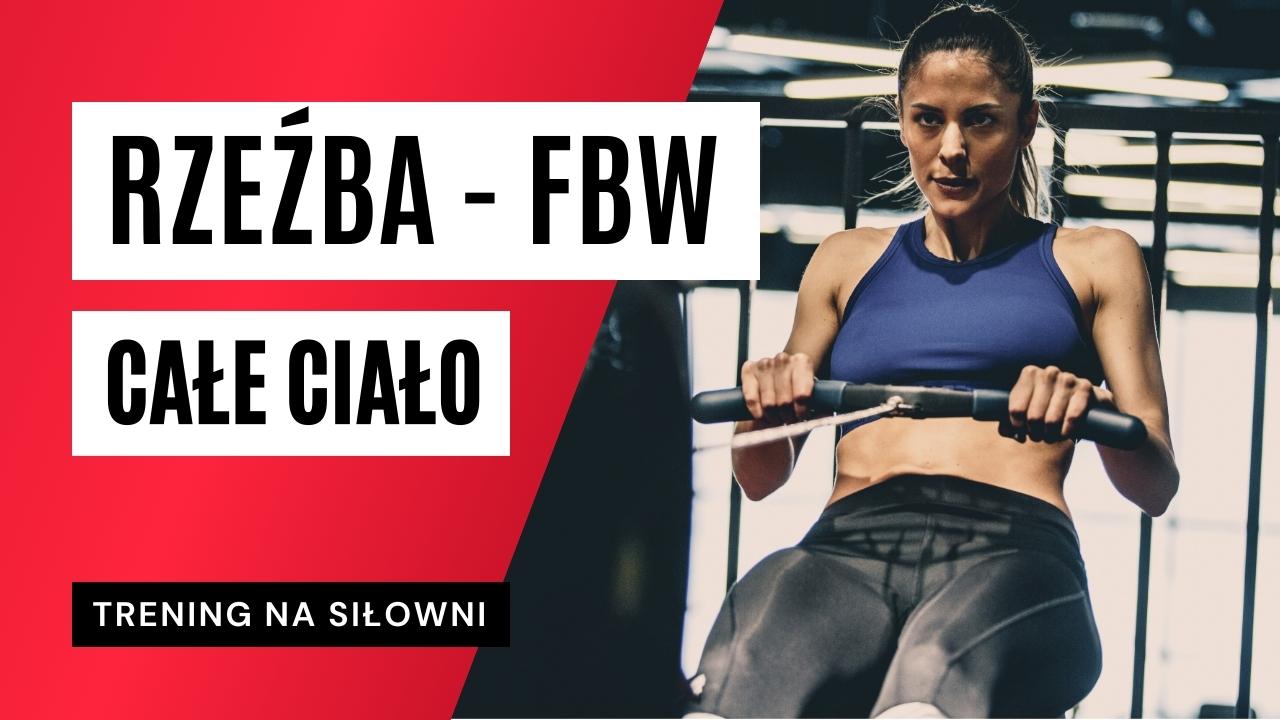 Trening FBW na siłowni - część 3