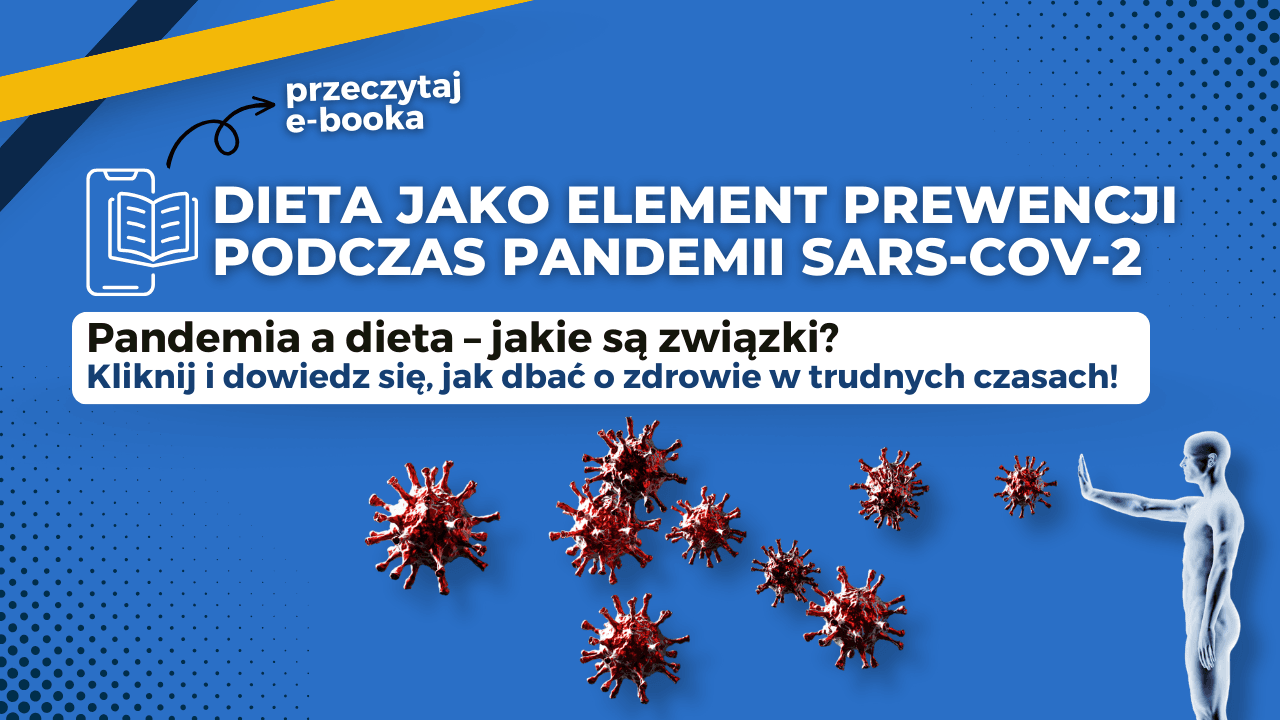 Dieta jako element prewencji podczas pandemii SARS-CoV-2