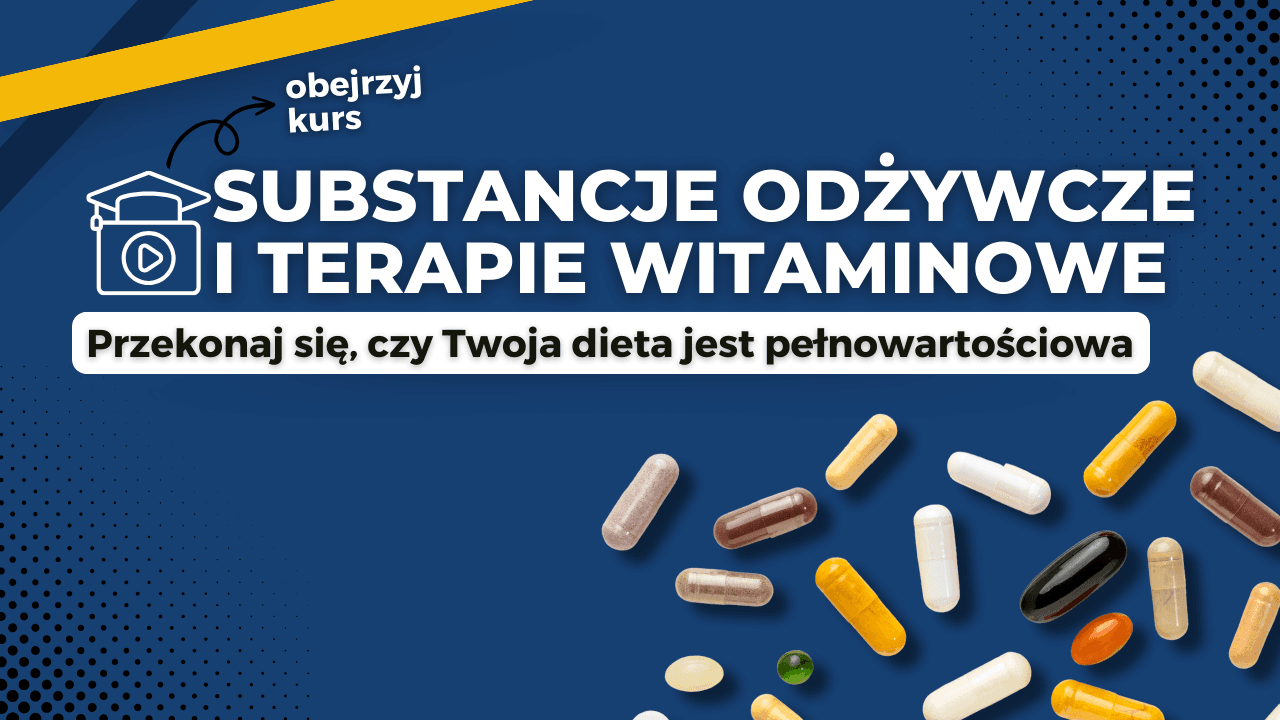 Substancje odżywcze i terapie witaminowe